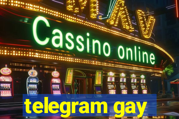 telegram gay