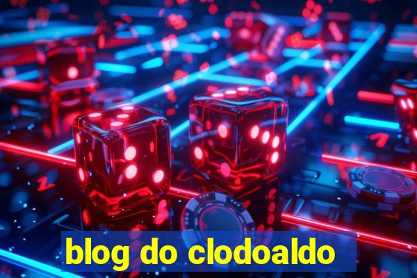 blog do clodoaldo