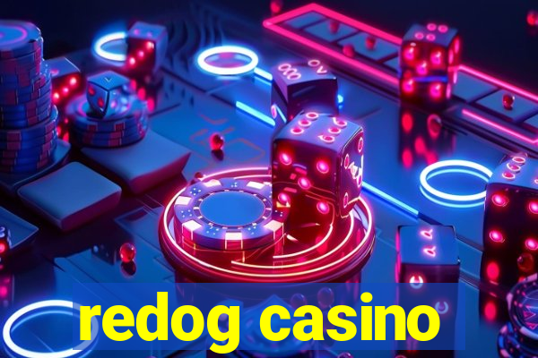 redog casino