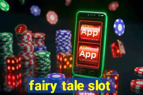 fairy tale slot