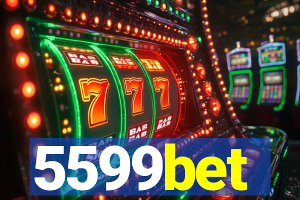 5599bet