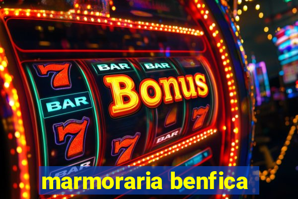 marmoraria benfica