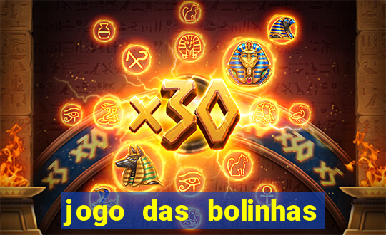 jogo das bolinhas que ganha dinheiro