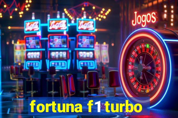 fortuna f1 turbo