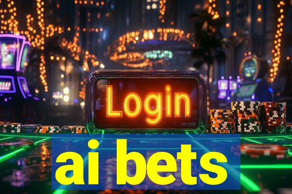 ai bets