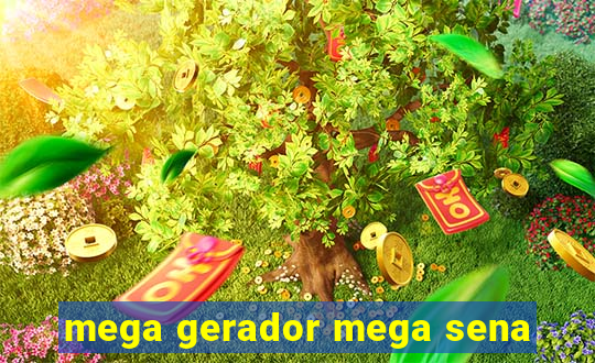 mega gerador mega sena