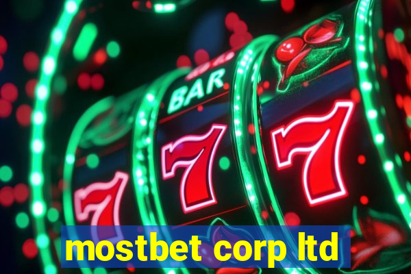 mostbet corp ltd