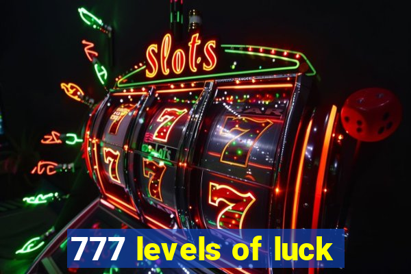 777 levels of luck