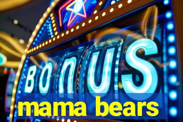 mama bears