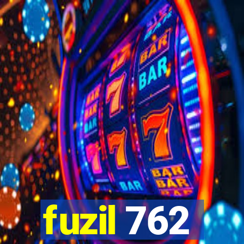 fuzil 762