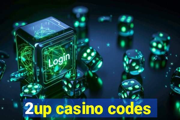 2up casino codes