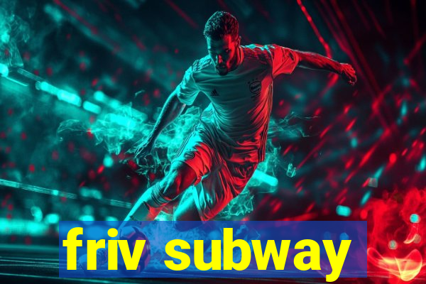 friv subway