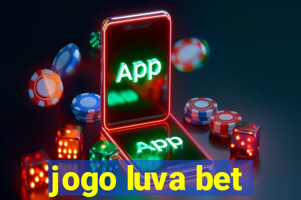 jogo luva bet