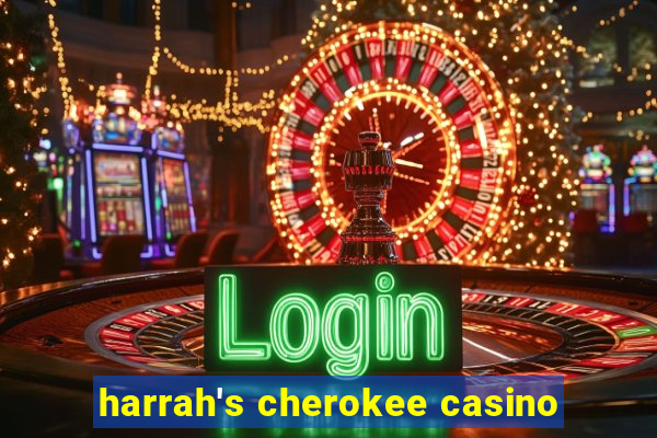 harrah's cherokee casino