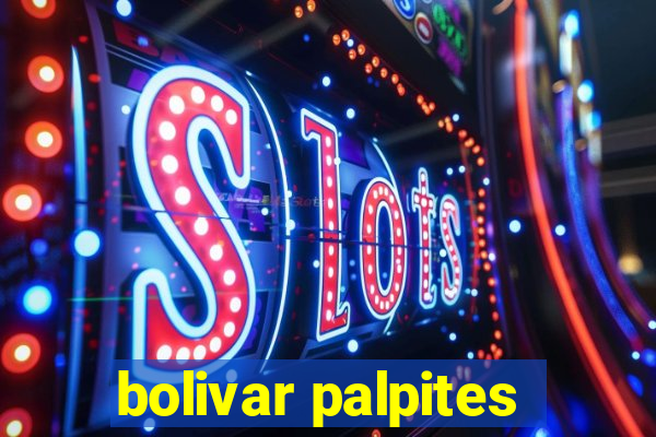 bolivar palpites