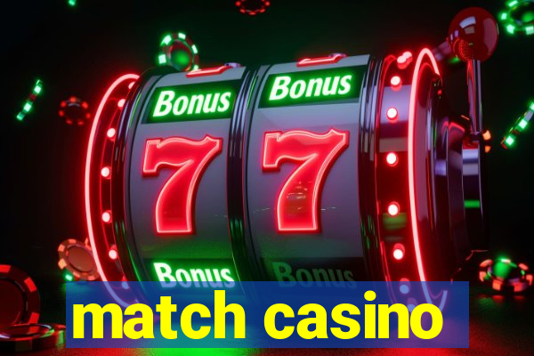 match casino