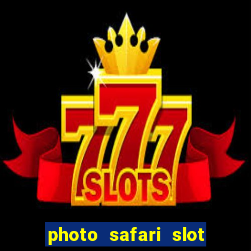 photo safari slot free play