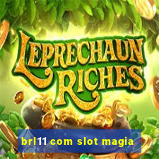 brl11 com slot magia