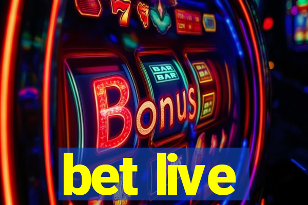 bet live