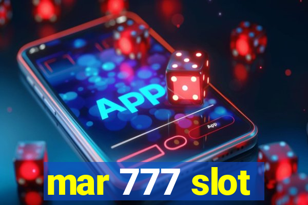 mar 777 slot