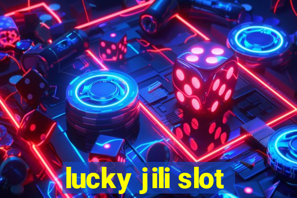 lucky jili slot