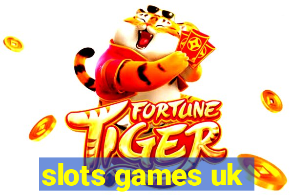 slots games uk