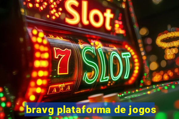 bravg plataforma de jogos