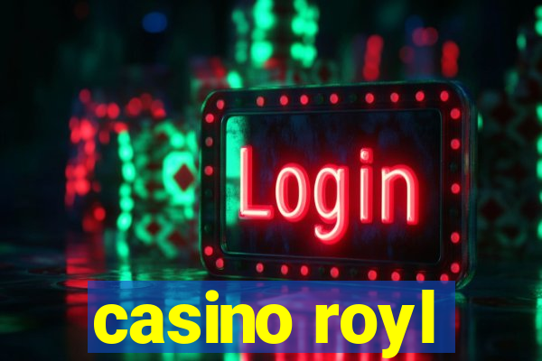 casino royl