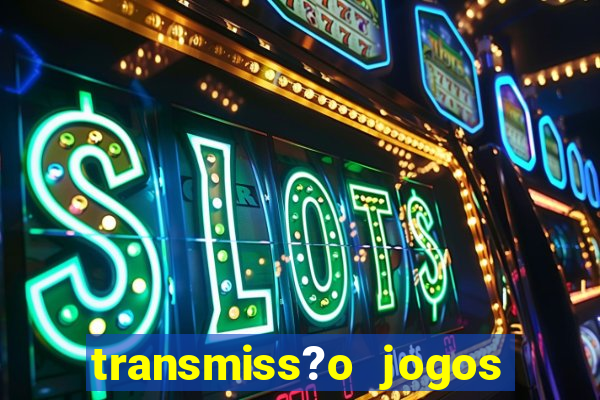 transmiss?o jogos da champions