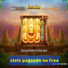 slots pagando no free