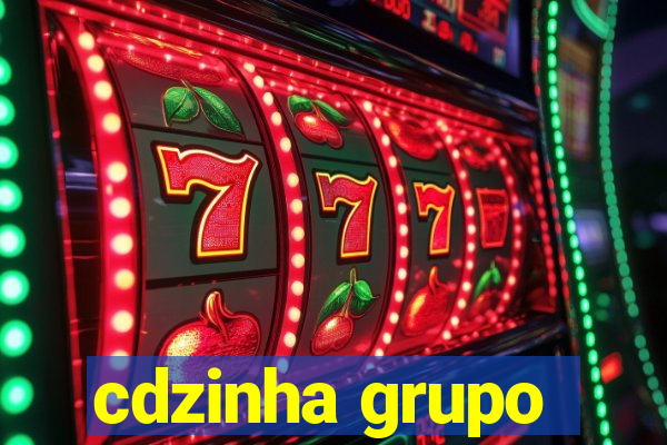 cdzinha grupo