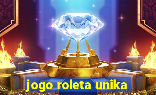 jogo roleta unika