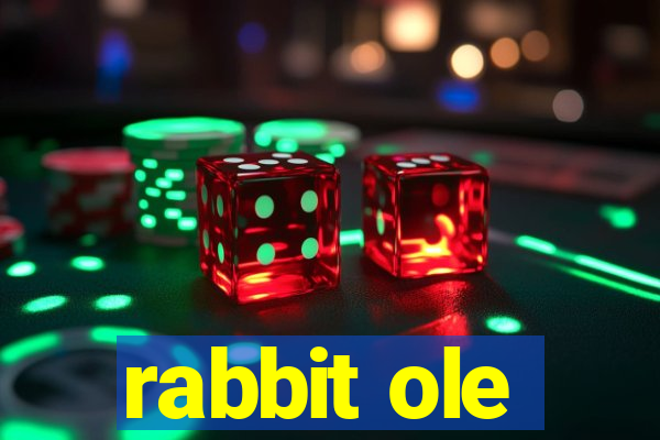 rabbit ole