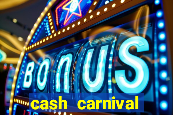 cash carnival casino slots