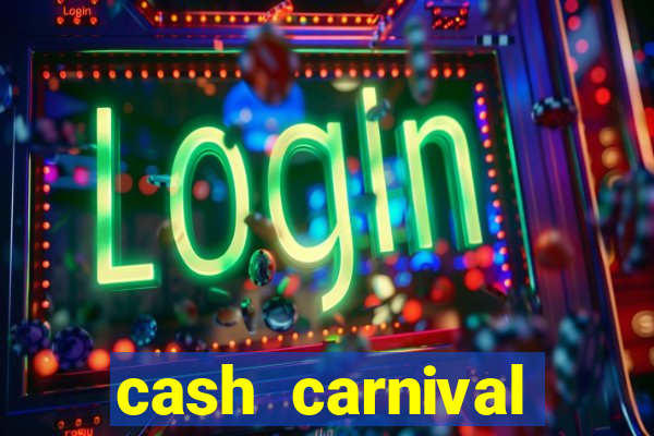 cash carnival casino slots