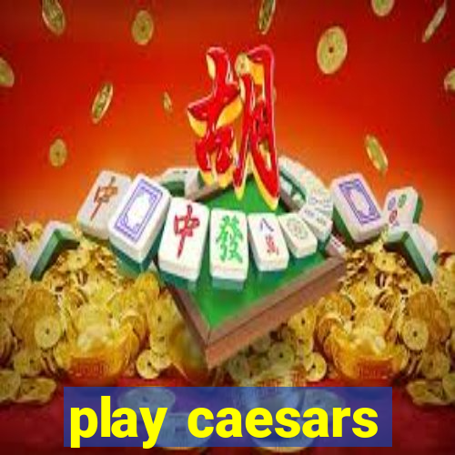 play caesars