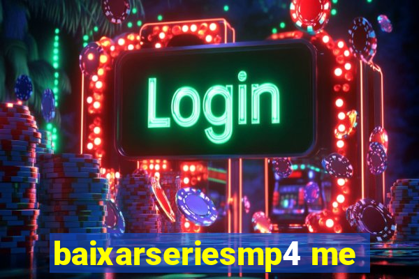 baixarseriesmp4 me