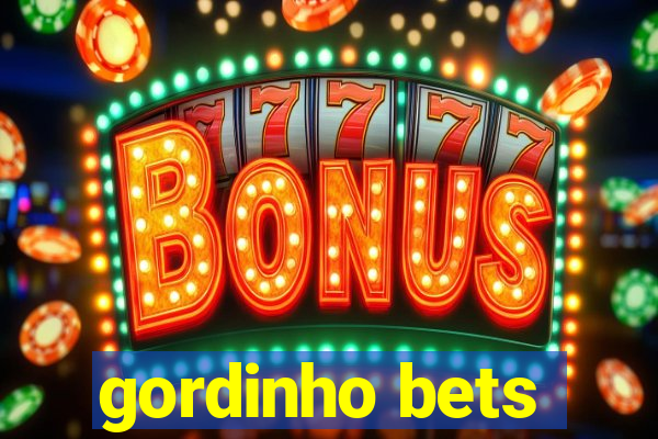 gordinho bets