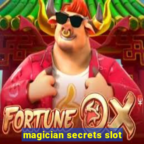 magician secrets slot