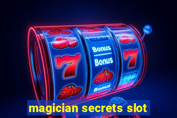 magician secrets slot