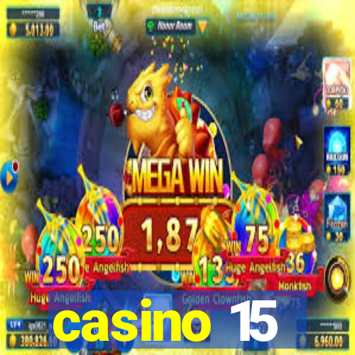 casino 15