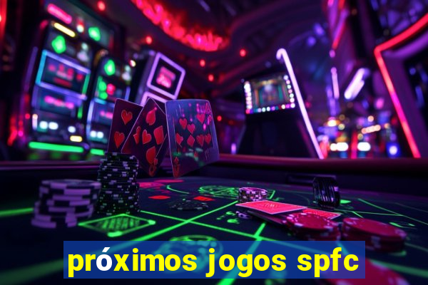 próximos jogos spfc