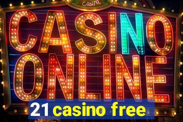 21 casino free