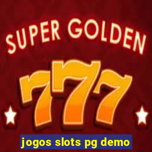 jogos slots pg demo