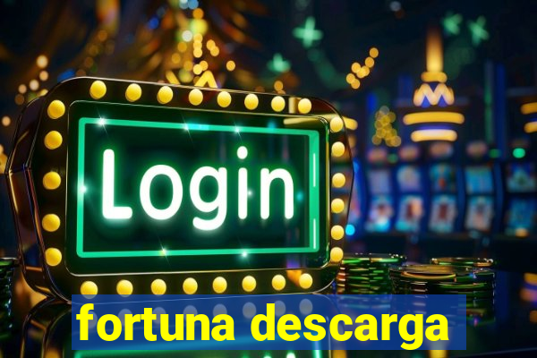 fortuna descarga