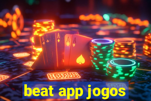 beat app jogos