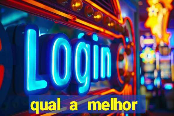 qual a melhor plataforma para jogar fortune tiger