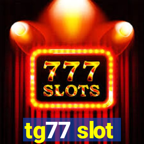 tg77 slot