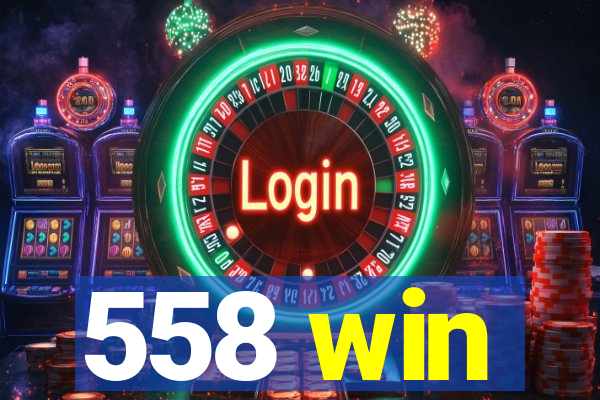 558 win