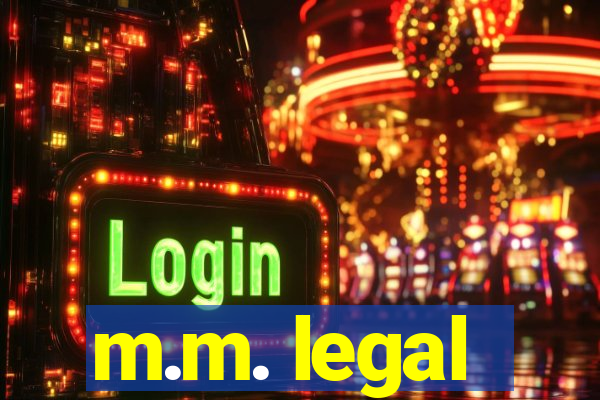 m.m. legal